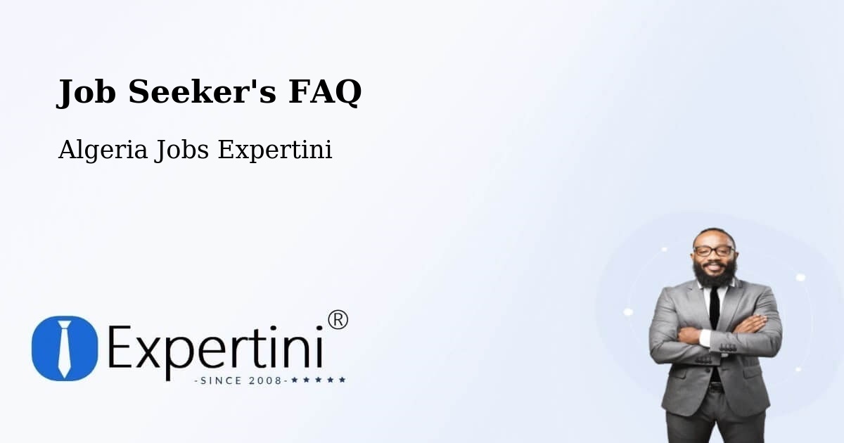 Job Seeker FAQ – Chemini - Algeria Jobs Expertini