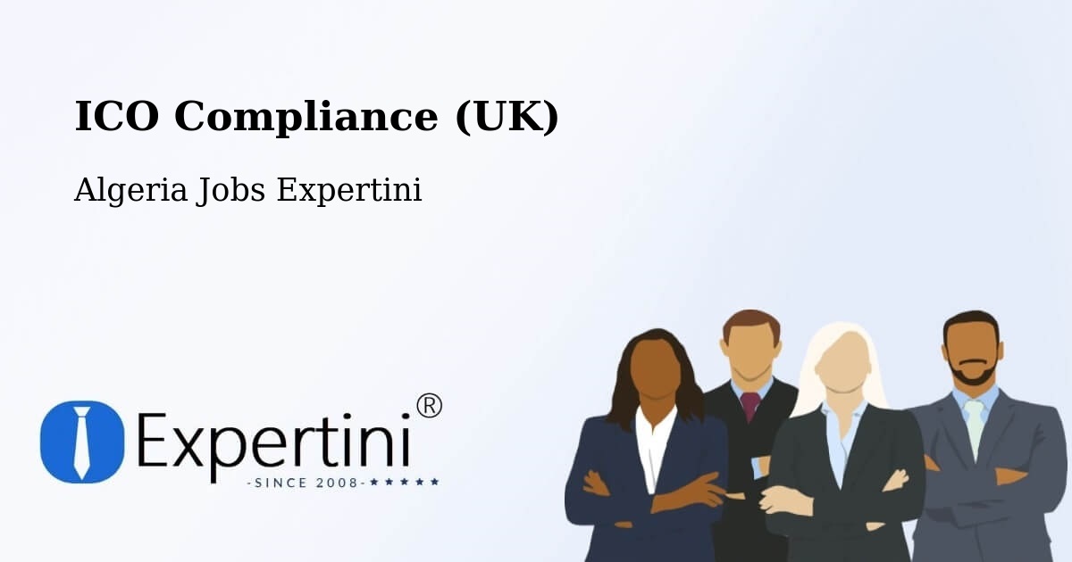UK Data Protection & ICO Compliance – Chemini - Algeria Jobs Expertini