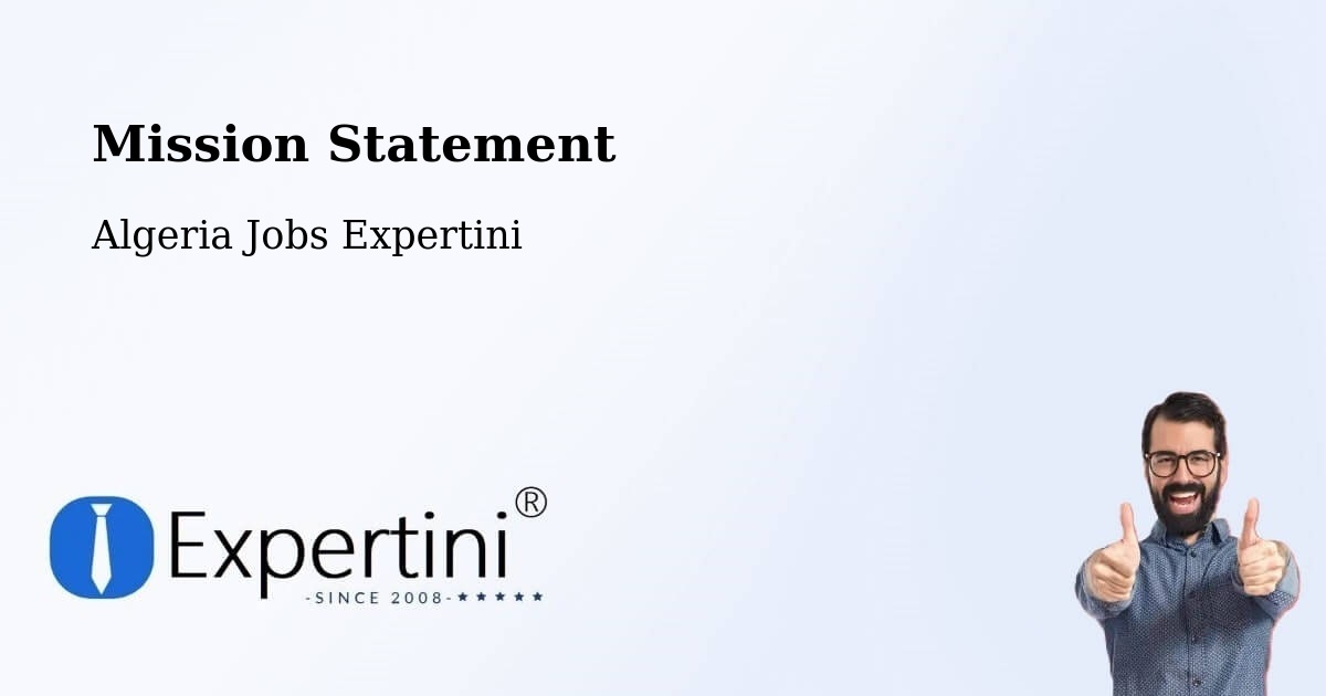 Corporate Mission – Chemini - Algeria Jobs Expertini