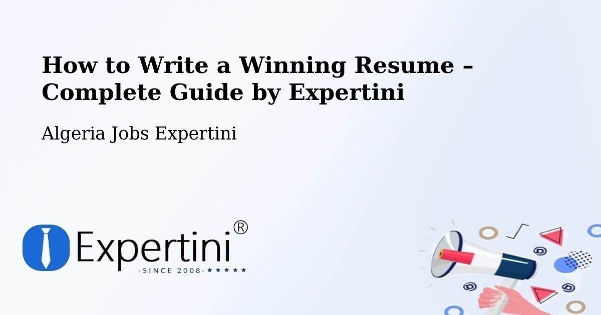 Resume Writing Guide for Job Seekers – Chemini - Chemini, Algeria Jobs Expertini